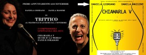 TRITTICO- primo spettacolo CHIAMARLA V